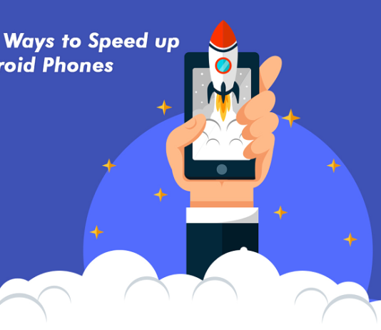 Best ways to Speed up Android Phones Android Phones